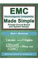 EMC Made Simple - Printed Circuit Board and System Design