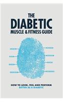 The Diabetic Muscle and Fitness Guide