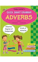 Quick, Smart Grammar - Adverbs