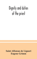 Dignity and duties of the priest