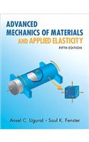 Advanced Mechanics of Materials and Applied Elasticity