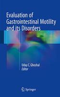 Evaluation of Gastrointestinal Motility and Its Disorders