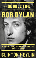 The Double Life of Bob Dylan