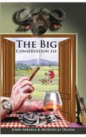 The Big Conservation Lie