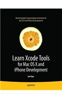 Learn Xcode Tools for Mac OS X and iPhone Development