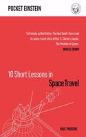 10 Short Lessons in Space Travel