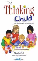 Thinking Child: Brain-Based Learning for the Foundation Stage