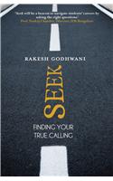 Seek : Finding Your True Calling