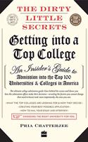 The Dirty Little Secrets: Getting into a Top College