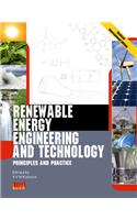 Renewable Energy Engineering and Technology: principles and practice, Revised International Edition