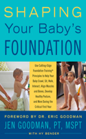 Shaping Your Baby's Foundation