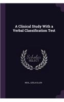 A Clinical Study with a Verbal Classification Test