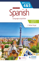 Spanish for the Ib Myp 4&5 (Emergent/Phases 1-2): Myp by Concept Second Edition