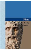 The Complete Works of Plato, Volume I