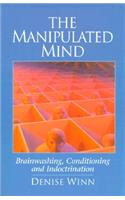 The Manipulated Mind