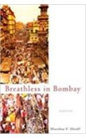 BREATHLESS IN BOMBAY