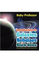 Introduction to Galaxies, Nebulaes and Black Holes Astronomy Picture Book Astronomy & Space Science