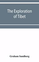 The exploration of Tibet