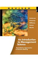 An Introduction to Management Science: Quantitative Approaches to Decision Making, Revised (with Microsoft Project and Printed Access Card)