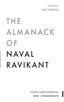 The Almanack of Naval Ravikant