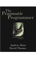 The The Pragmatic Programmer Pragmatic Programmer: From Journeyman to Master