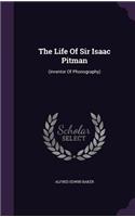 The Life Of Sir Isaac Pitman