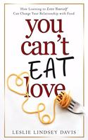 You Can't Eat Love