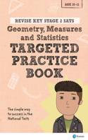 Revise Key Stage 2 SATs Mathematics - Geometry, Measures, Statistics - Targeted Practice