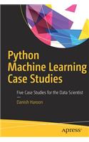 Python Machine Learning Case Studies