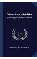 Scholasticism old and New