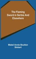 The Flaming Sword in Serbia and Elsewhere