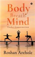 Body, Breath, Mind