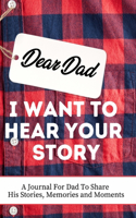 Dear Dad. I Want To Hear Your Story