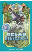 Ocean Renegades!