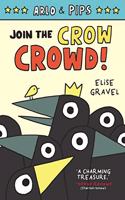 Arlo & Pips #2: Join the Crow Crowd!