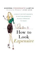 How to Look Expensive