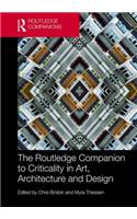 The Routledge Companion to Criticality in Art, Architecture, and Design