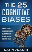 The 25 Cognitive Biases