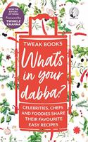 What?s in your dabba? : Celebrities, Chefs and Foodies Share Their Favourite Easy Recipes