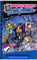 Monster High: Who's That Ghoulfriend?