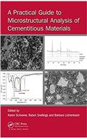 Practical Guide to Microstructural Analysis of Cementitious Materials