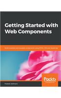 Getting Started with Web Components