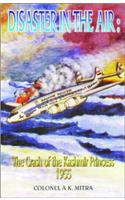 Disaster in the Air : The Crash of the Kashmir Princess - 1955