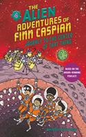 Alien Adventures of Finn Caspian #4: Journey to the Center of That Thing