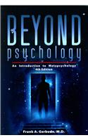 Beyond Psychology