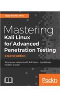 Mastering Kali Linux for Advanced Penetration Testing - Second Edition