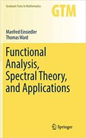 Functional Analysis, Spectral Theory, and Applications