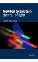 Newton to Einstein: The Trail of Light