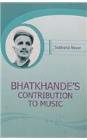 Bhatkhande's Contribution To Music: A Historical Perspective