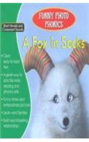 A Fox in Socks (Funny Photo Phonics)